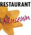 RESTAURANT MUSEUM